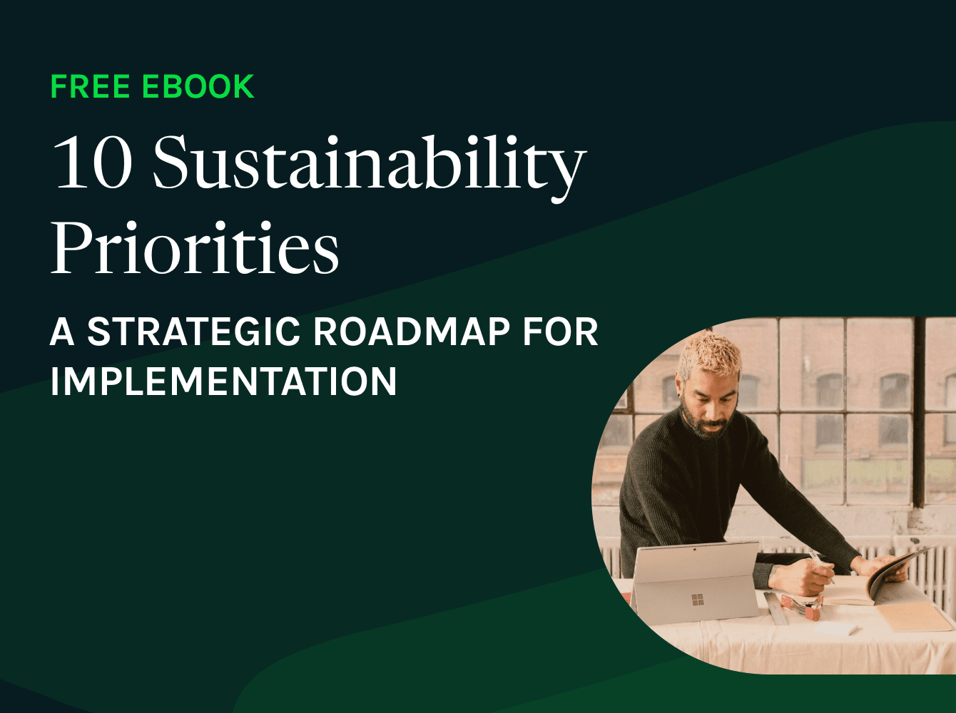 eBook: 10 Sustainability Priorities: A Strategic Roadmap For Implementation